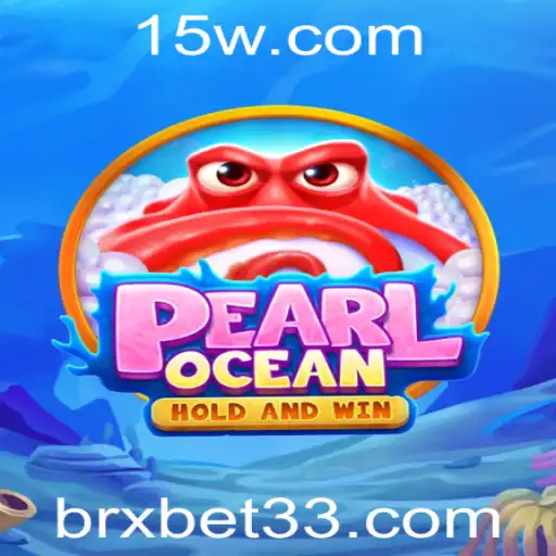 Descubra o Mundo de PearlOcean: O Universo Único do Jogo com Brxbet